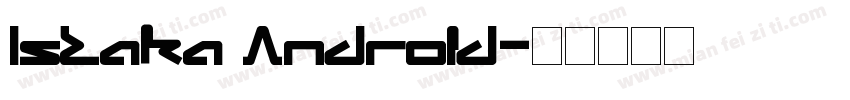 Istaka Android字体转换